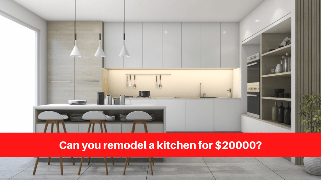 Can you remodel a kitchen for $20000