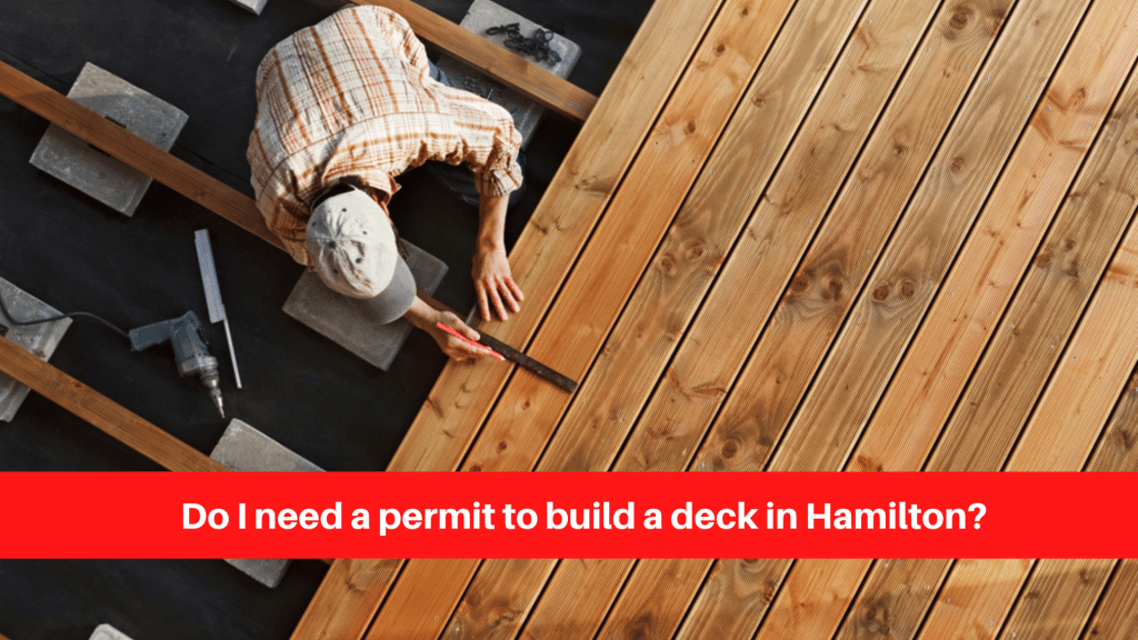 Do I need a permit to build a deck in Hamilton