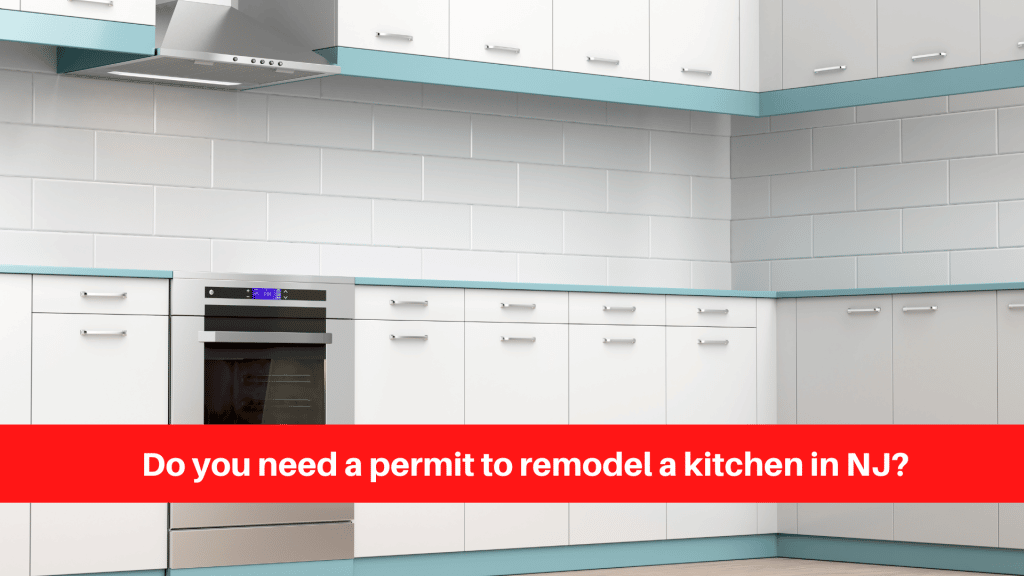 Do you need a permit to remodel a kitchen in NJ