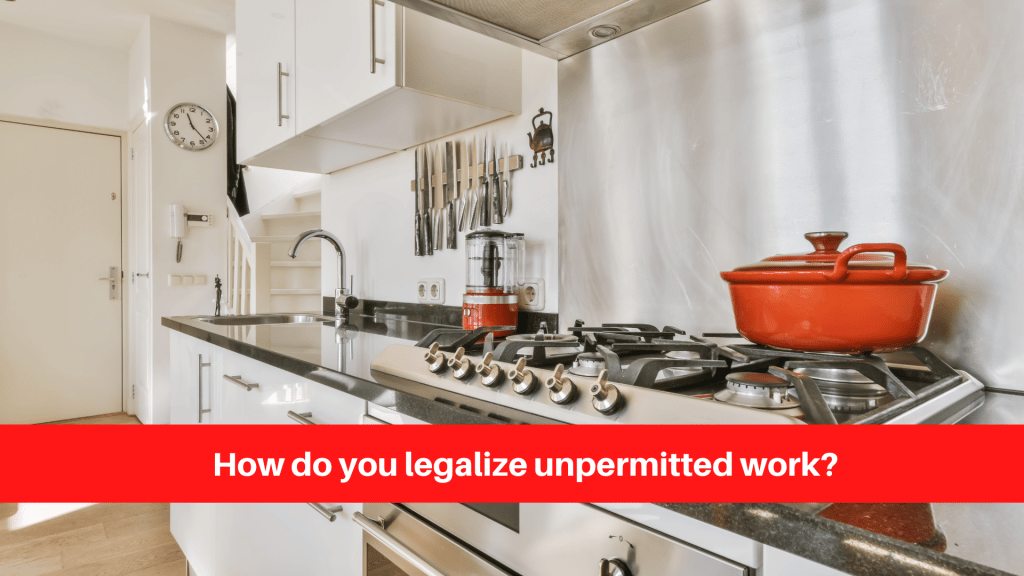 How do you legalize unpermitted work