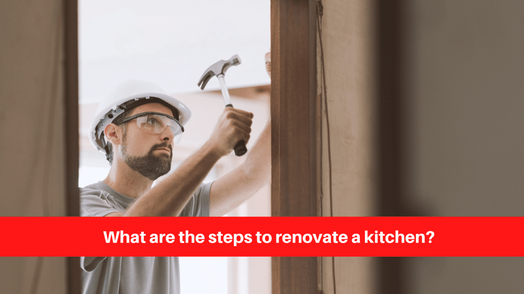 What are the steps to renovate a kitchen